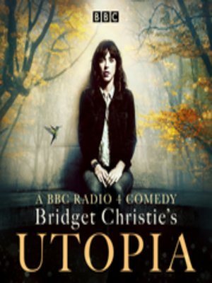 cover image of Bridget Christie's Utopia, Series 1